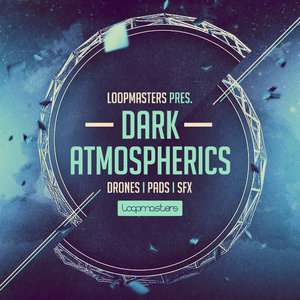 Loopmasters Dark Atmospherics MULTiFORMAT