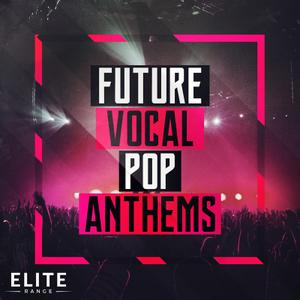 Mainroom Warehouse – Future Vocal Pop Anthems WAV MiDi MASSIVE SPiRE AVENGER