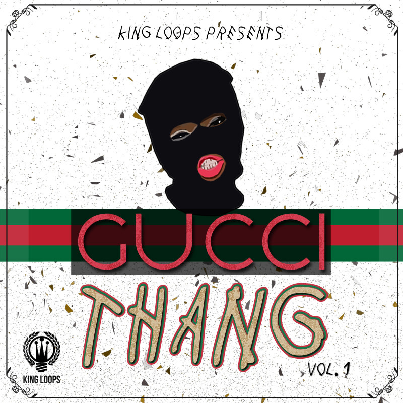 King Loops Gucci Thang Volume 1 WAV MiDi