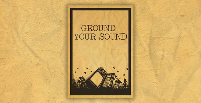【很适合做old school的一套采样】“Ground Your Sound”  Sample Pack by TheProAudioFiles