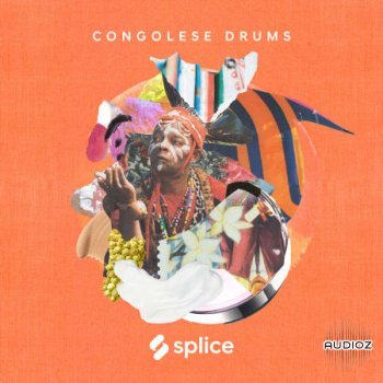 Splice Sessions Congolese Drums with Andre Toungamani WAV