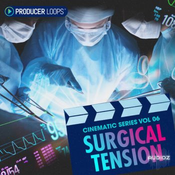 [抗击疫情,共闯难关]Producer Loops Cinematic Series Vol 6 Surgical Tension