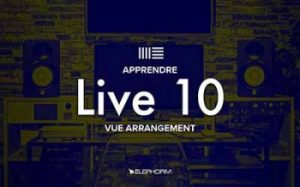 [轻松地制作音乐]Elephorm Ableton Live 10 Vue arrangement Live 10
