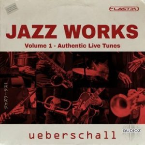 [爵士乐队的真实声音]Ueberschall Jazz Works 1 ELASTIK