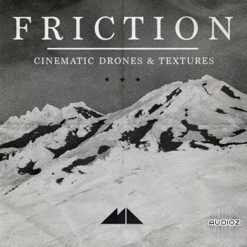 ModeAudio Friction Cinematic Drones and Textures WAV-FANTASTiC