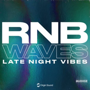 Origin Sound RNB WAVES Late Night Vibes MULTiFORMAT-FANTASTiC