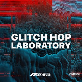 Mask Movement Samples Glitch Hop Lab Laboratory WAV-FANTASTiC
