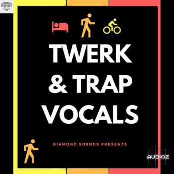 Diamond Sounds Twerk & Trap Vocals WAV-FANTASTiC